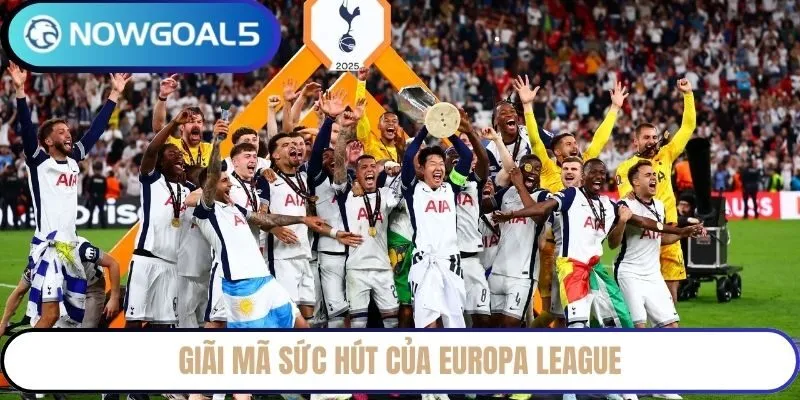 Giãi mã sức hút của Europa League